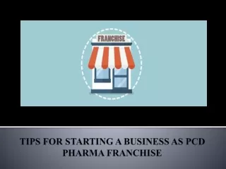 Tips For Starting A Business As PCD Pharma Franchise