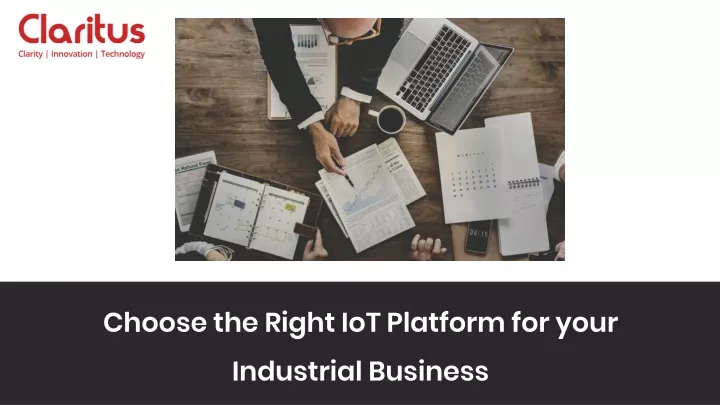 choose the right iot platform for your industrial