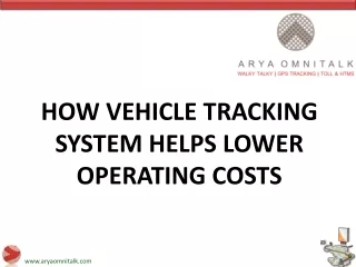 How Vehicle Tracking System Helps Lower Operating Costs