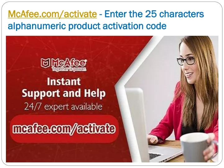 mcafee com activate enter the 25 characters alphanumeric product activation code