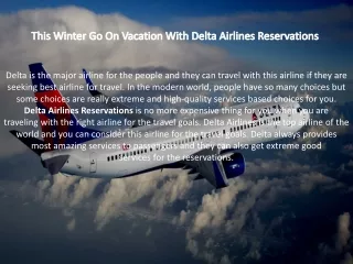 This Winter Go On Vacation With Delta Airlines Reservations