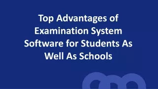 top advantages of examination system software