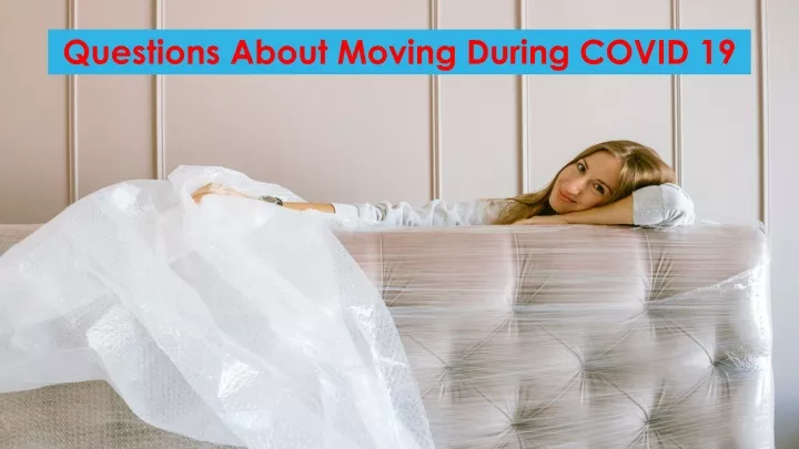 questions about moving during covid 19