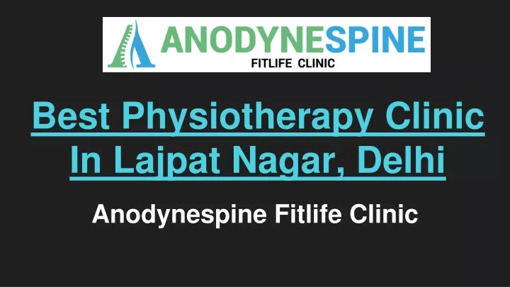 best physiotherapy clinic in lajpat nagar delhi