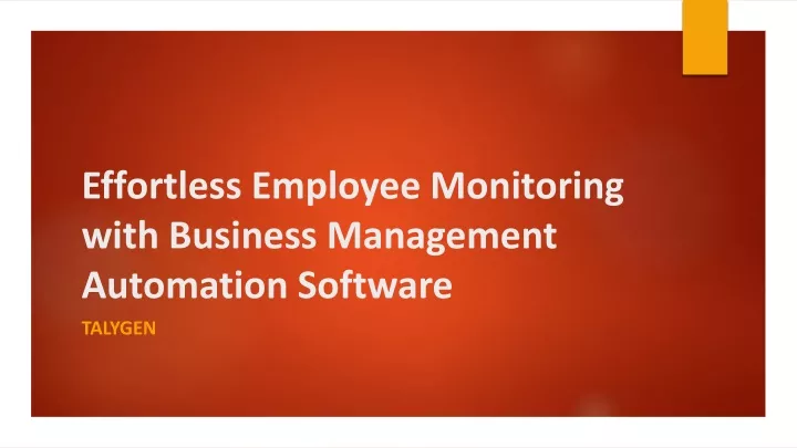 effortless employee monitoring with business management automation software