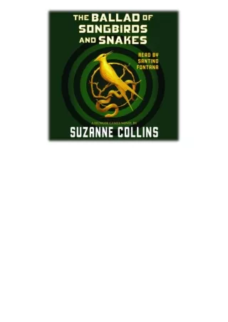[AUDIOBOOK] The Ballad of Songbirds and Snakes: A Hunger Games Novel By Suzanne Collins Free Download