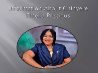 information about chinyere emeka precious