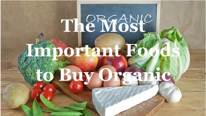 the most important foods to buy organic