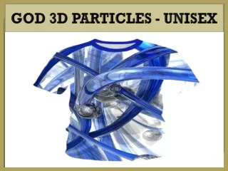 GOD 3D PARTICLES - UNISEX