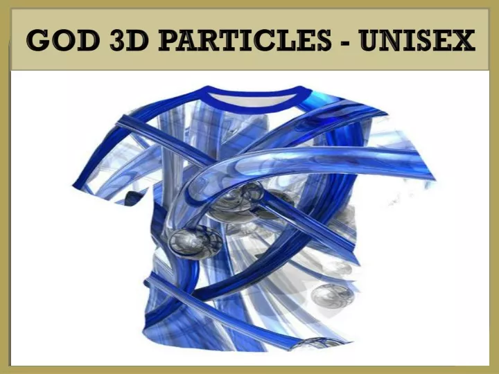 god 3d particles unisex
