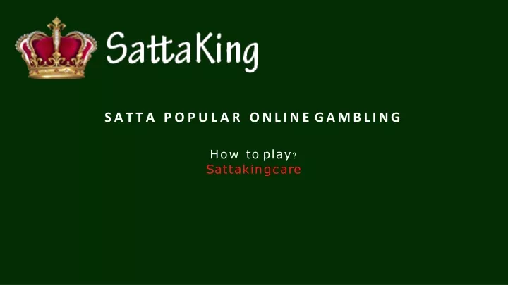 satta popular online gambling