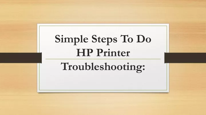 simple steps to do hp printer troubleshooting