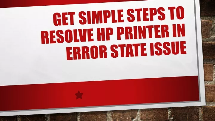 get simple steps to resolve hp printer in error state issue