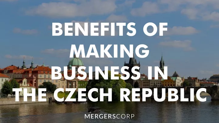 benefits of making business in the czech republic