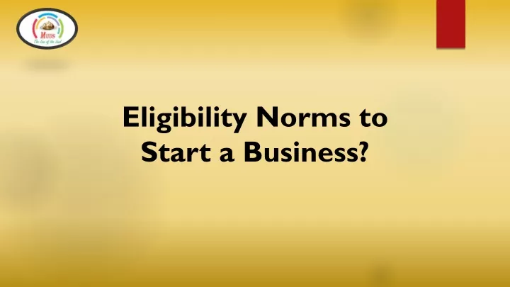 eligibility norms to start a business