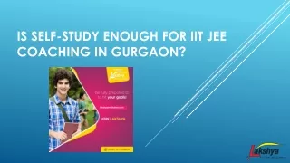 Is Self-Study Enough For IIT JEE Coaching in Gurgaon?