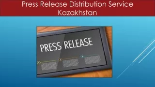 Press Release Distribution Service Kazakhstan