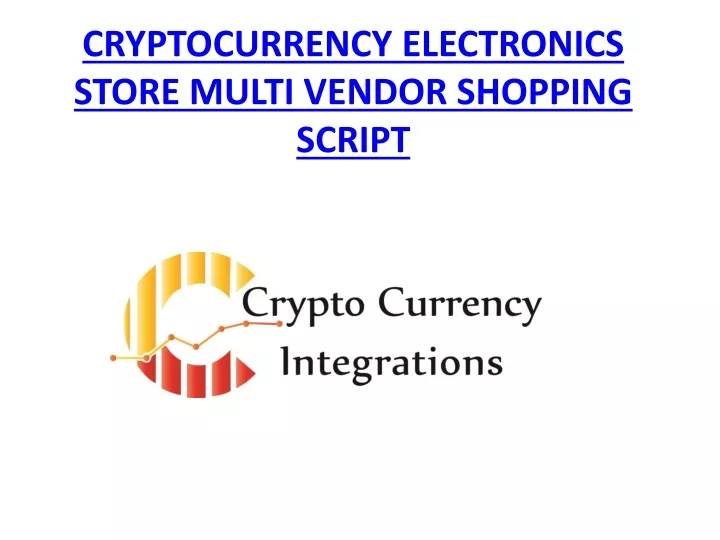 cryptocurrency electronics store multi vendor shopping script