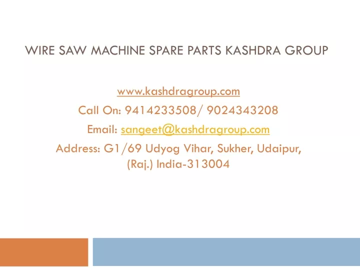 wire saw machine spare parts kashdra group