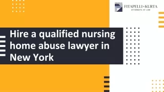 Hire a qualified nursing home abuse lawyer in New York