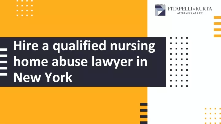 hire a qualified nursing home abuse lawyer in new york