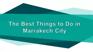 The Best Tour to Marrakech City