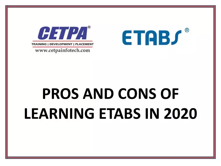 pros and cons of learning etabs in 2020