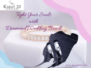 Tight Your Souls with Diamond Wedding Bands