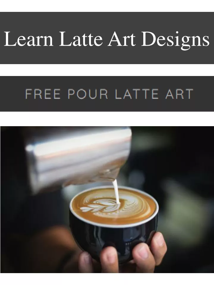 learn latte art designs