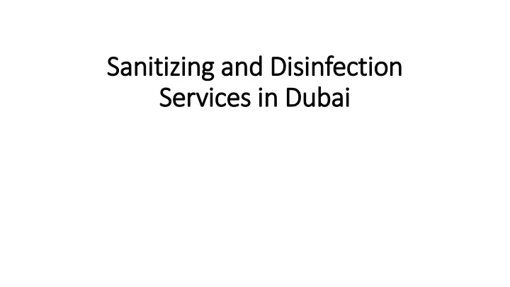 sanitizing and disinfection services in dubai