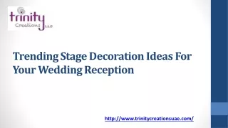 Trending Stage Decoration Ideas For Your Wedding Reception