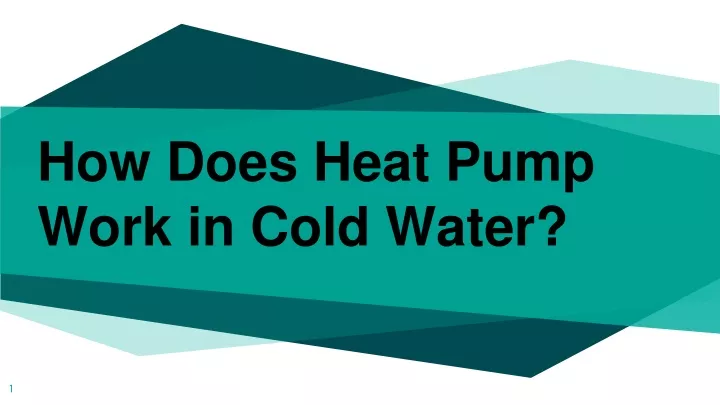 how does heat pump work in cold water