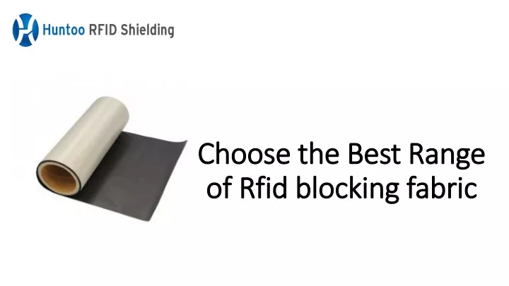 choose the best range of rfid blocking fabric