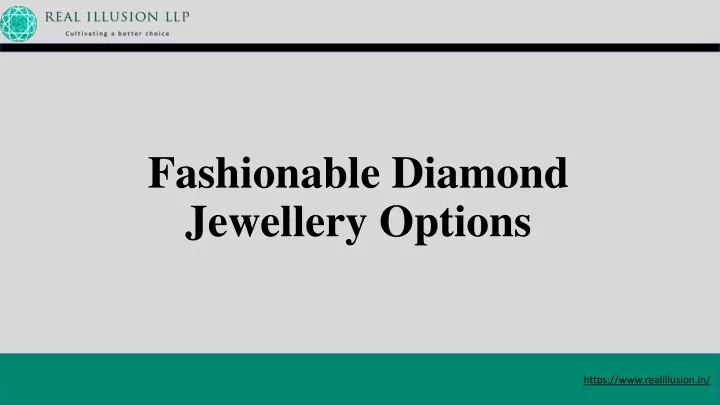 fashionable diamond jewellery options