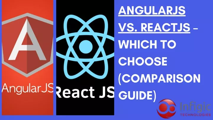 angularjs vs reactjs which to choose comparison