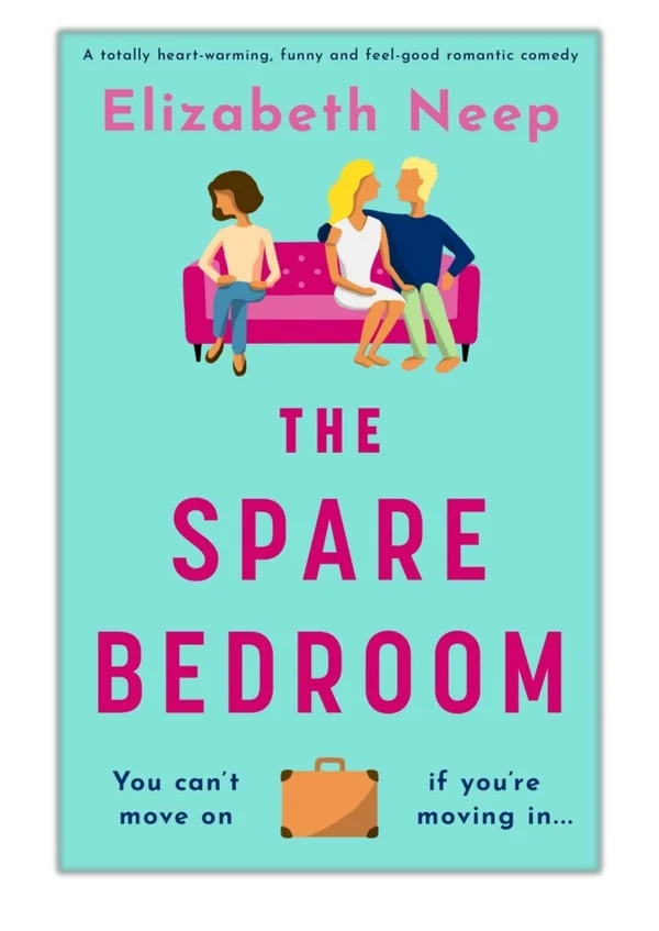 [PDF] Free Download The Spare Bedroom By Elizabeth Neep