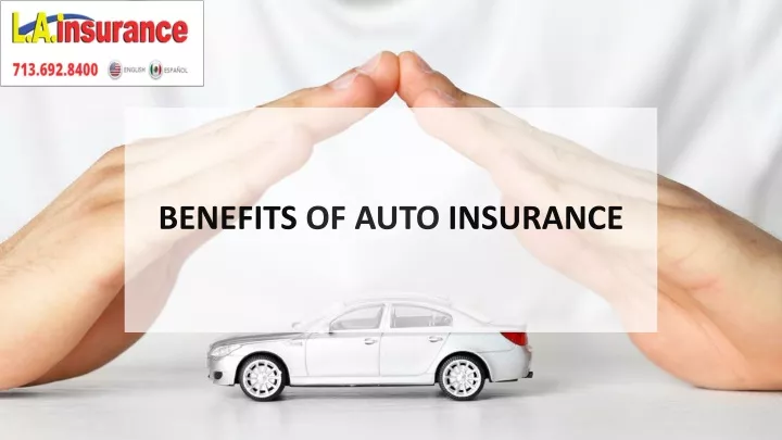 benefits of auto insurance