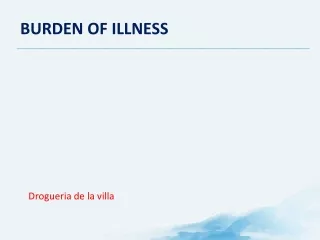 Drogueria de la villa - Burden of illness