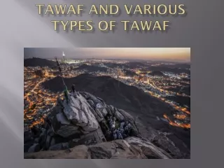 Learn about Many Types of Tawaf