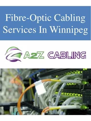 Fibre-Optic Cabling Services In Winnipeg