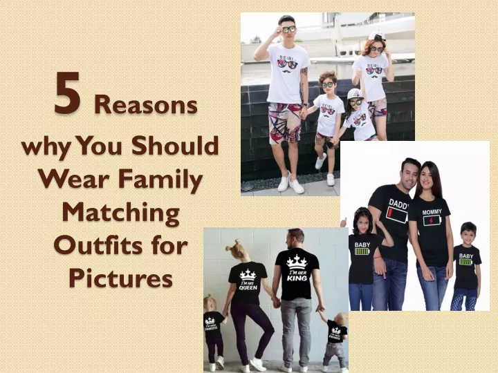 5 reasons why you should wear family matching outfits for pictures