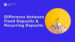 Difference Between Fixed Deposit and Recurring Deposit