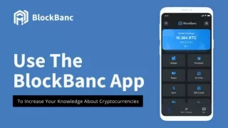 How To Use The BlockBanc App To Learn About Cryptocurrencies