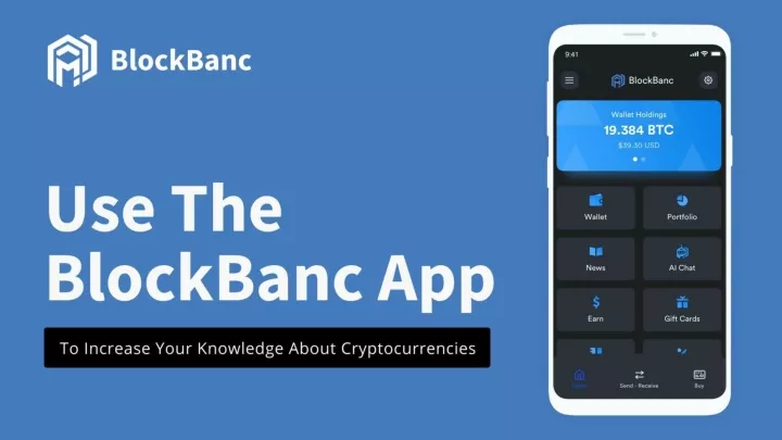 use the blockbanc app to increase your knowledge about cryptocurrencies