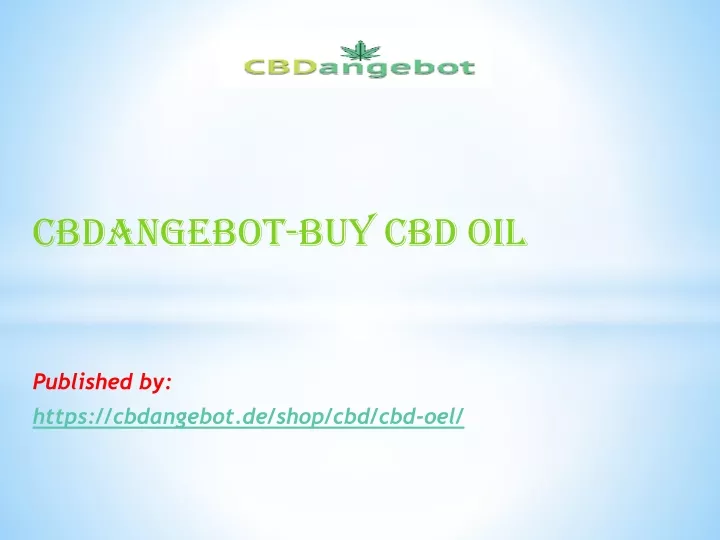 cbdangebot buy cbd oil published by https cbdangebot de shop cbd cbd oel