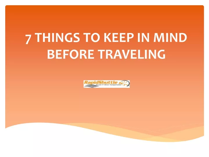 7 things to keep in mind before traveling