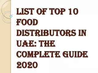 list of top 10 food distributors in uae the complete guide 2020