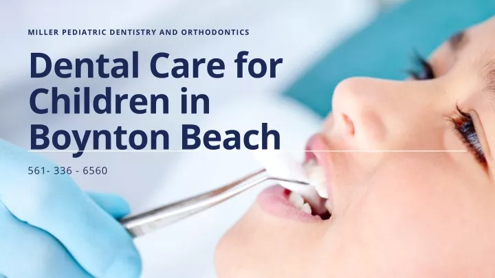 miller pediatric dentistry and orthodontics