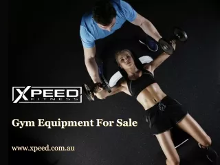 Online Gym Equipment For Sale at Best Price - www.xpeed.com.au