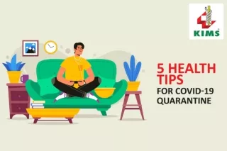 5 Health Tips for COVID-19 Quarantine | Health Care Tips | KIMS Hospital
